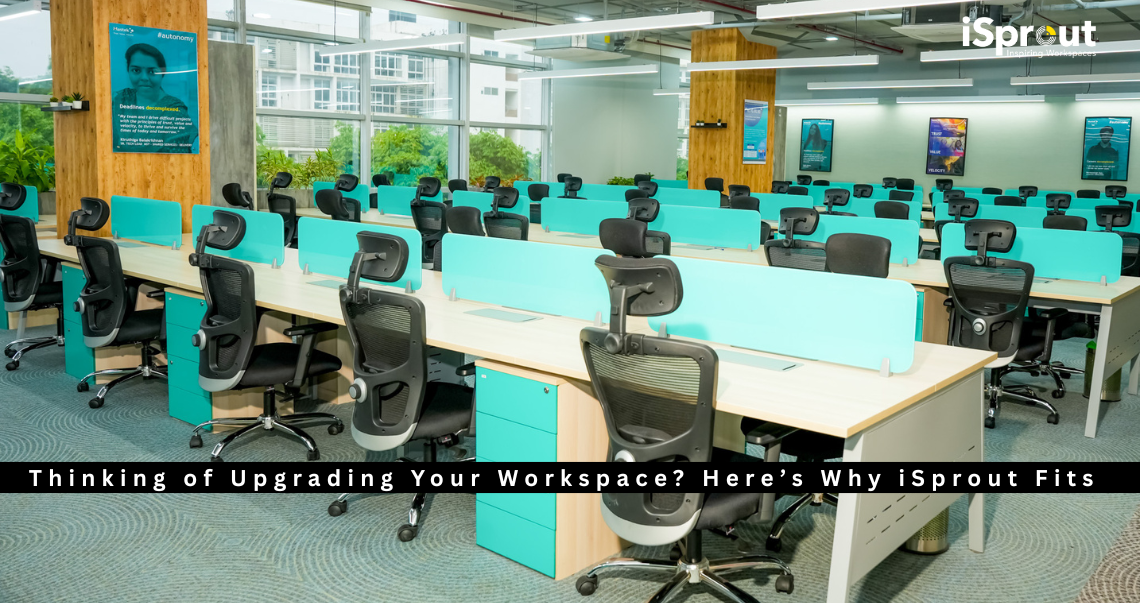 Thinking of Upgrading Your Workspace Here’s Why iSprout Fits 1