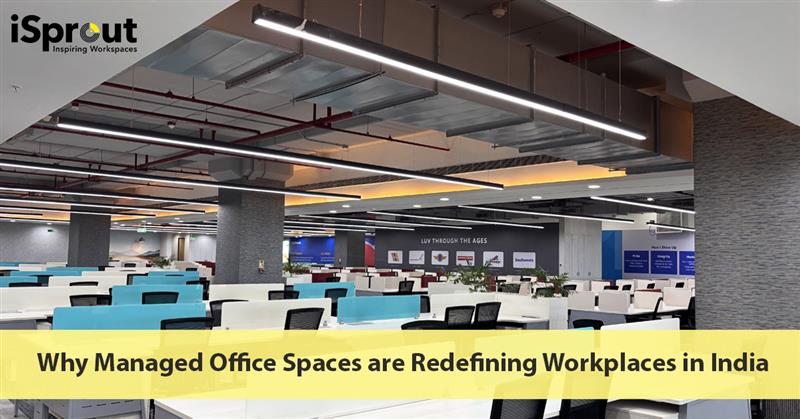 Why Managed Office Spaces Are Redefining Workplaces in India